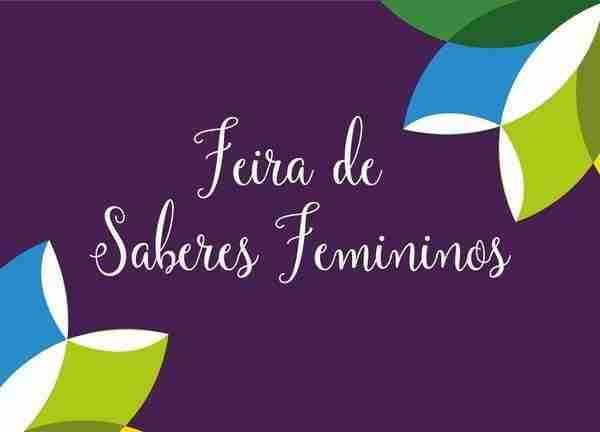 No-domingo-mulheres-partilham-seus-talentos-na-Feira-de-Saberes-Femininos.jpg